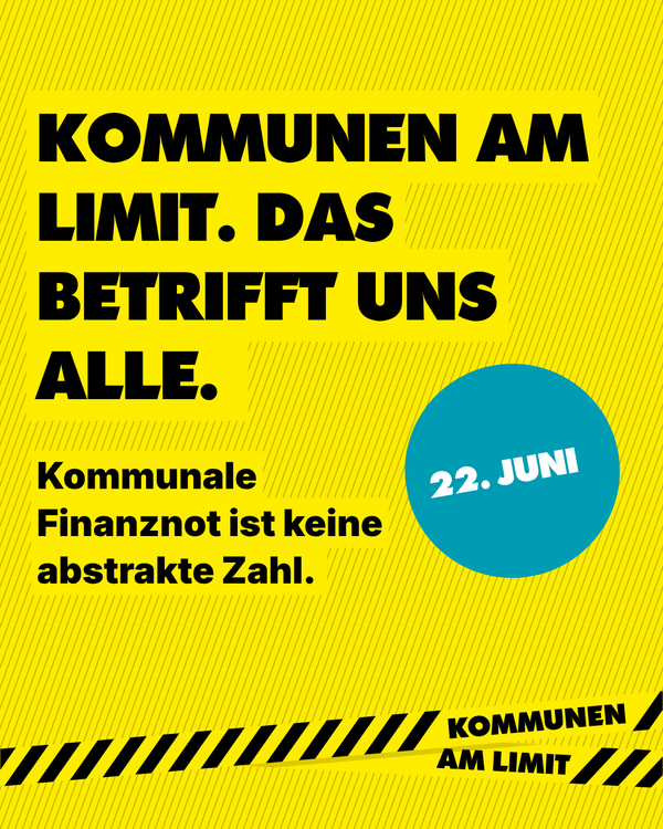 Kommunen am Limit. Das betrifft und alle. 
